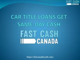 CAR TITLE LOANS GET SAME-DAY CASH
