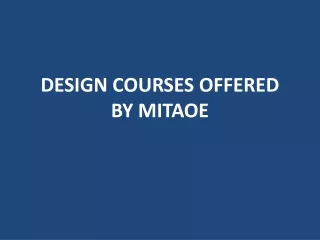 design courses offered by mitaoe