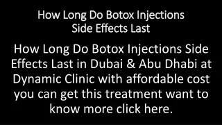 How Long Do Botox Injections Side Effects Last Dubai & Sharjah