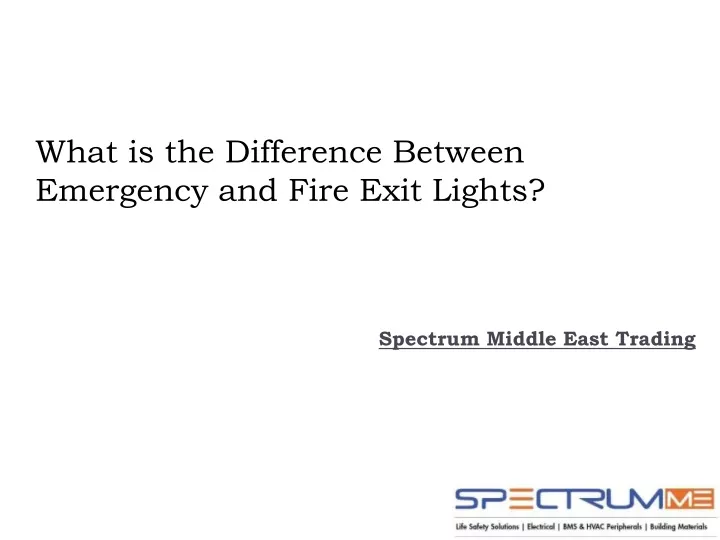 what is the difference between emergency and fire exit lights