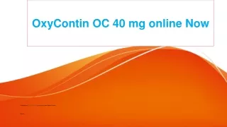 40 mg OxyContin-OC