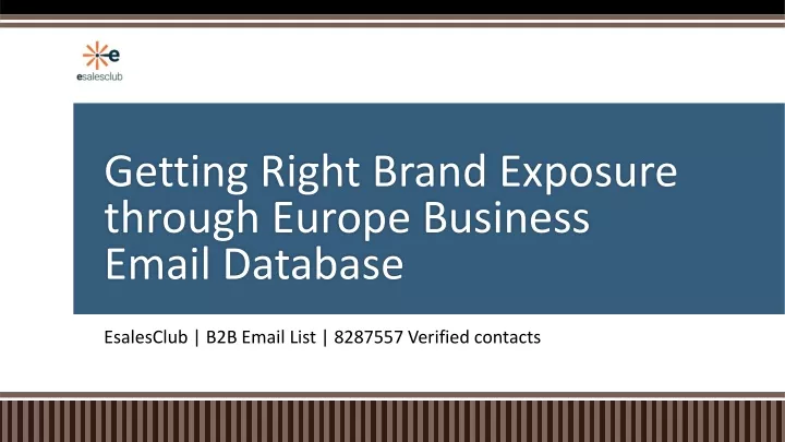 getting right brand exposure through europe