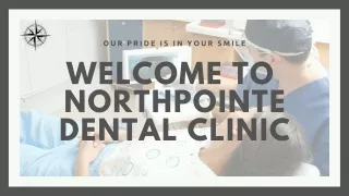 Dentist Panorama Hills Calgary  | NorthPointe Dental Clinic | Get Teeth Care Ser