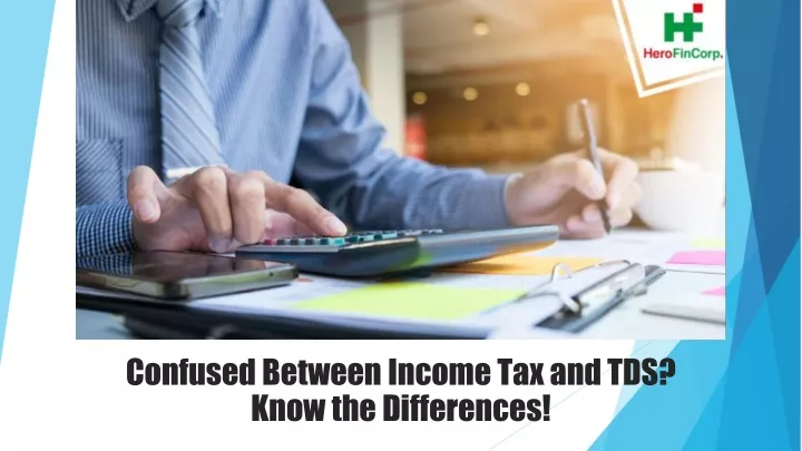 confused between income tax and tds know the differences