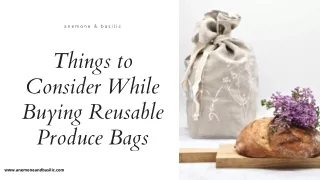 Things to Consider While Buying Reusable Produce Bags