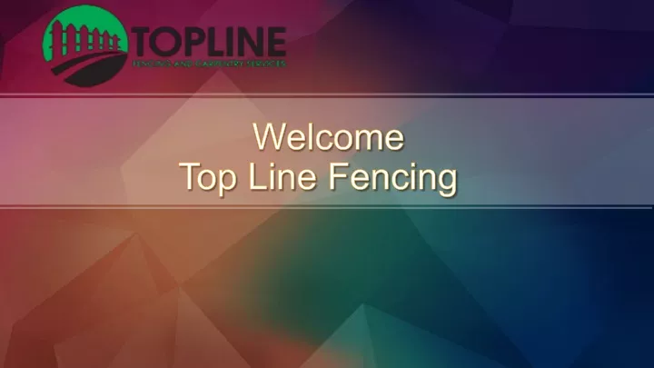 welcome top line fencing