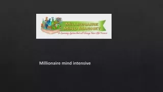 Millionaire mind intensive