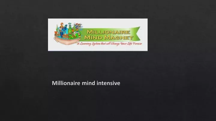 m illionaire mind intensive