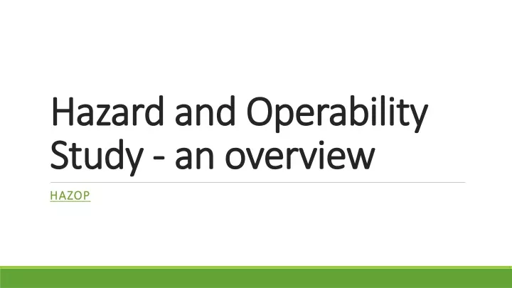 hazard and operability study an overview