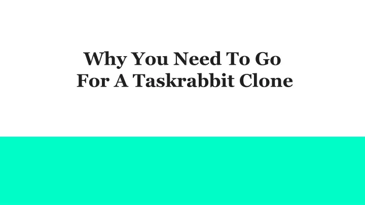 why you need to go for a taskrabbit clone