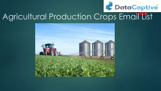 Agricultural Crop Production Email List | Crop Industry Mailing Database
