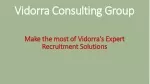 Make the most of Vidorra's Expert Recruitment Solutions - slide 1
