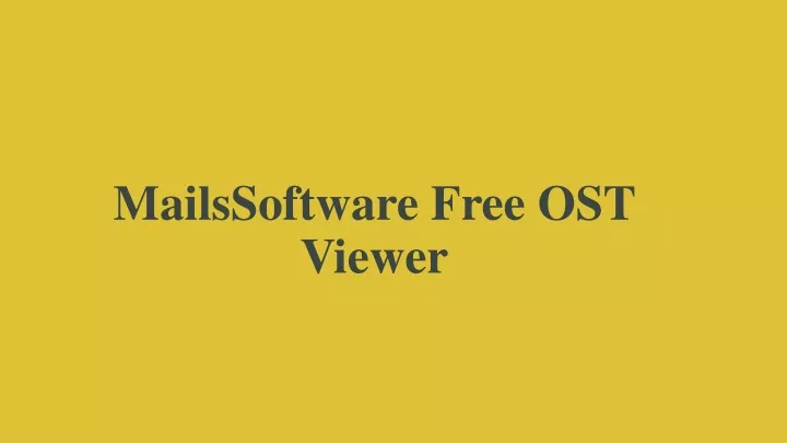 mailssoftware free ost viewer