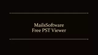 mailssoftware free pst viewer