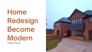 Home Redesign Become Modern
