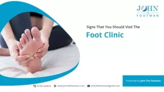 Signs That You Should Visit The Foot Clinic