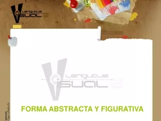 LV2-Forma abstracta y figurativa
