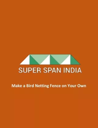 make a bird netting fence on your own
