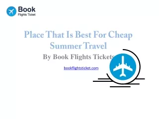 Place That Is Best For Cheap Summer Travel