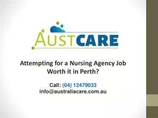 Attempting for a nursing agency job worth it in Perth?