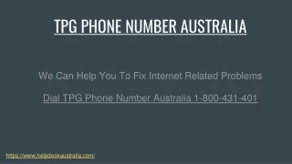 Fix Issues Of TPG Dial TPG Phone Number Australia 1-800-431-401