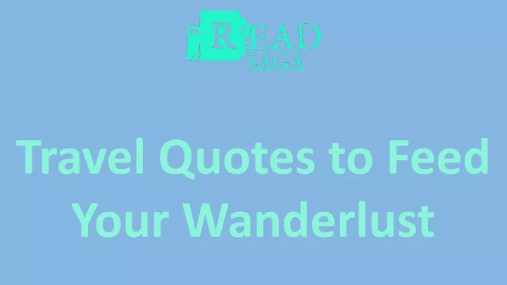 travel quotes to feed your wanderlust