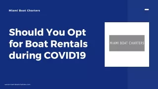Should You Opt for Boat Rentals during COVID19