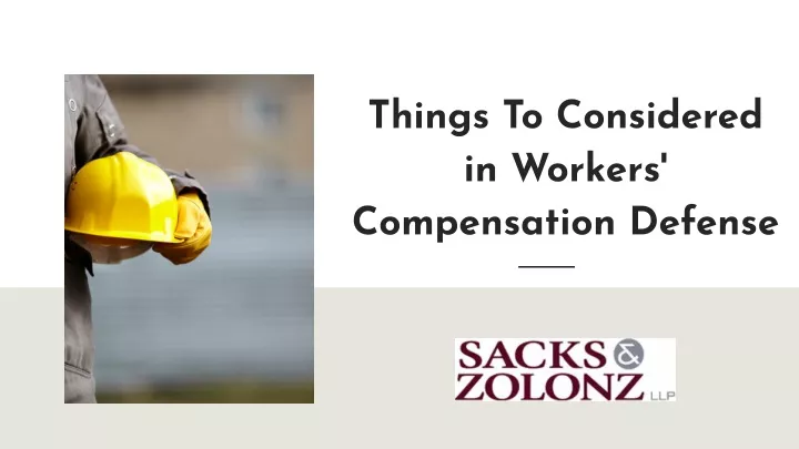 things to considered in workers compensation