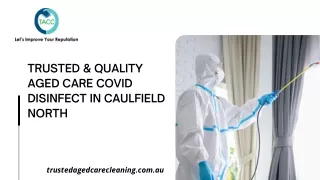 Trusted & Quality Aged Care COVID Disinfect in Caulfield North