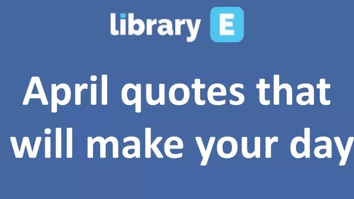 april quotes that will make your day