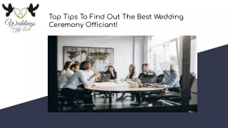 Top Tips To Find Out The Best Wedding Ceremony Officiant!