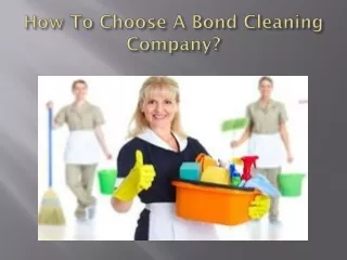 How To Choose A Bond Cleaning Company