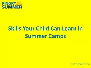 skills your child can learn in summer camps