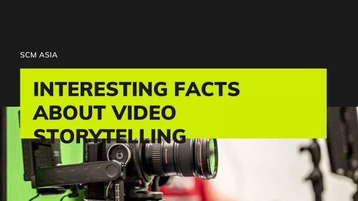 interesting facts about video storytelling