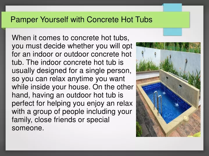 pamper yourself with concrete hot tubs