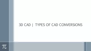 3d cad types of cad conversions