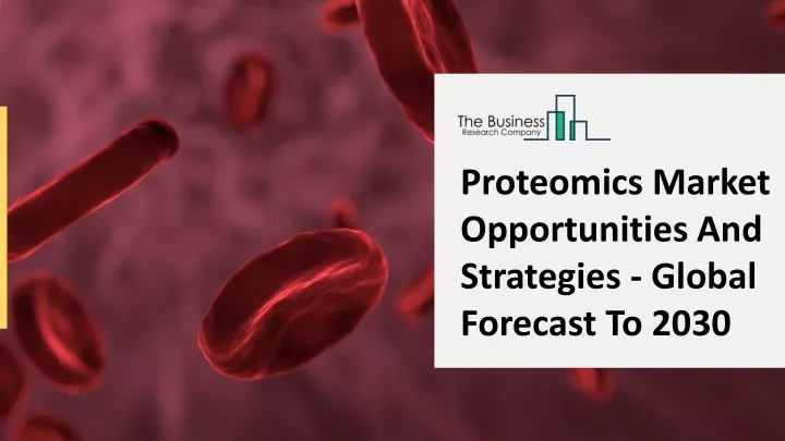 proteomics market opportunities and strategies
