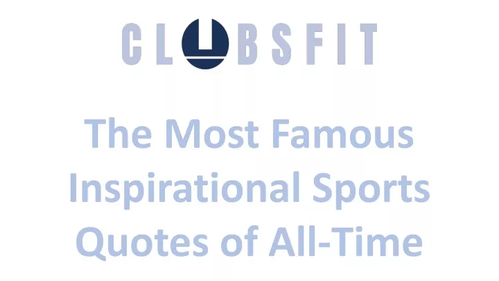 the most famous inspirational sports quotes