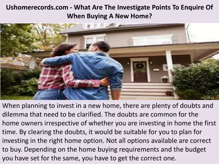 ushomerecords com what are the investigate points to enquire of when buying a new home