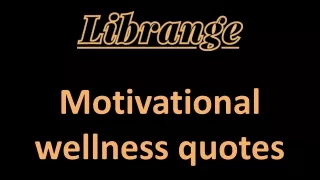 Motivational wellness quotes