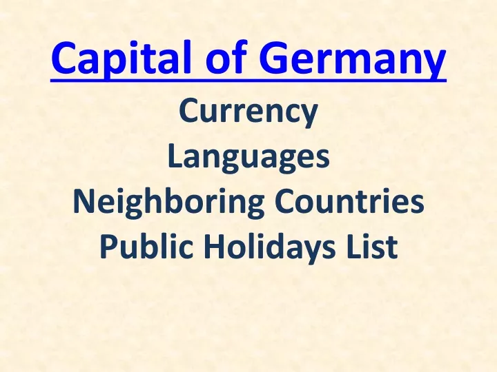 capital of germany currency languages neighboring countries public holidays list