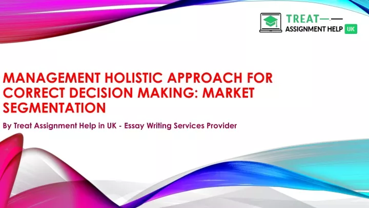 management holistic approach for correct decision making market segmentation