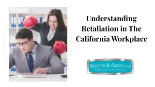 Understanding Retaliation in The California Workplace