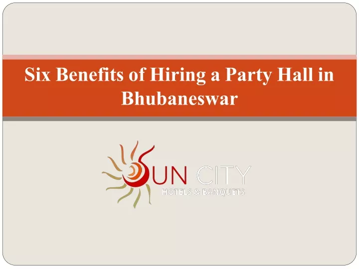 six benefits of hiring a party hall in bhubaneswar