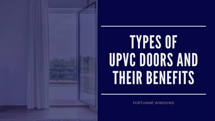 types of upvc doors a nd their benefits