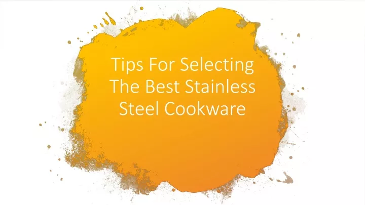 tips for selecting the best stainless steel cookware