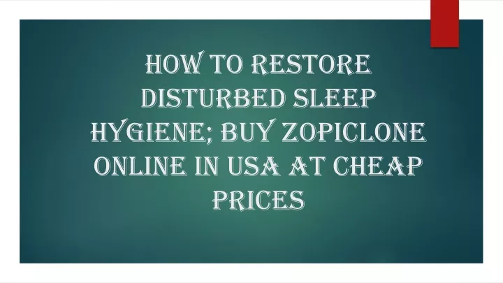 how to restore disturbed sleep hygiene buy zopiclone online in usa at cheap prices