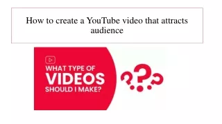 YouTube video to attract audience