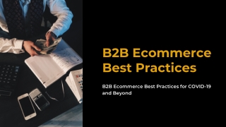 Best B2B Ecommerce Practices for Your Online Store