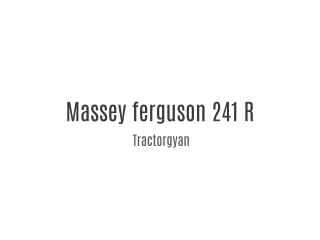 Massey Ferguson 241 R Tractor details